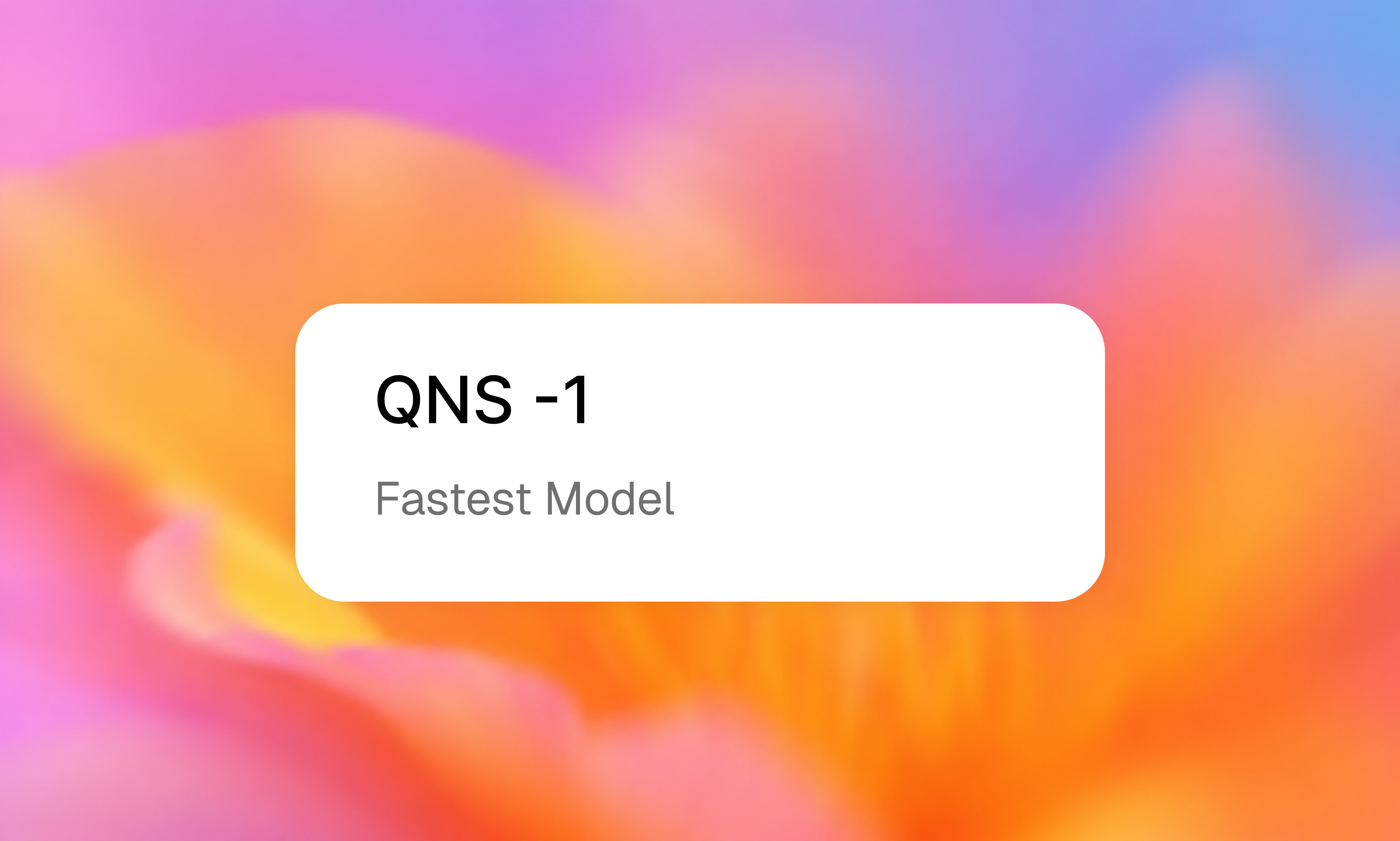 QNS-1 fastest model product visual